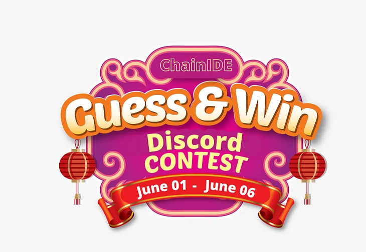 Guess & Win, ChainIDE Discord Campaign