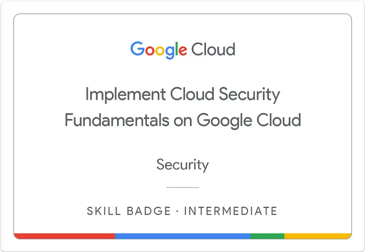 Implement Cloud Security Fundamentals on Google Cloud: Challenge Lab Solution