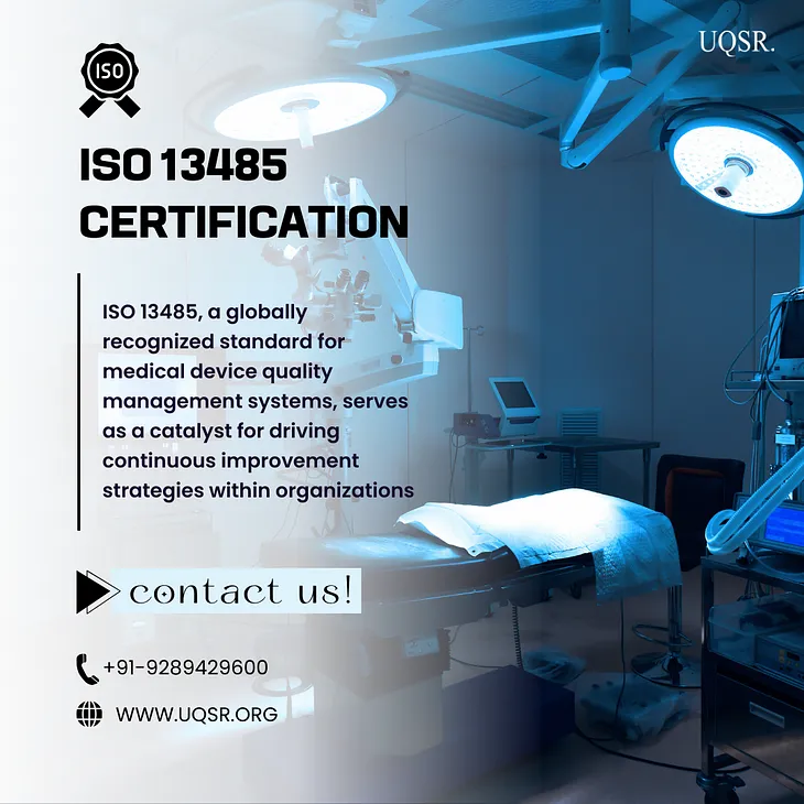 Continuous Improvement Strategies Enabled by ISO 13485