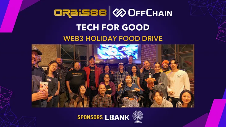 Orbis86 Tech for Good: Web3 Holiday Food Drive in Collaboration with OffChain Global