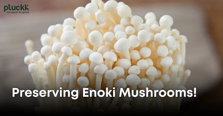 Preserving Enoki Mushroom Techniques for Extended Freshness and Flavour