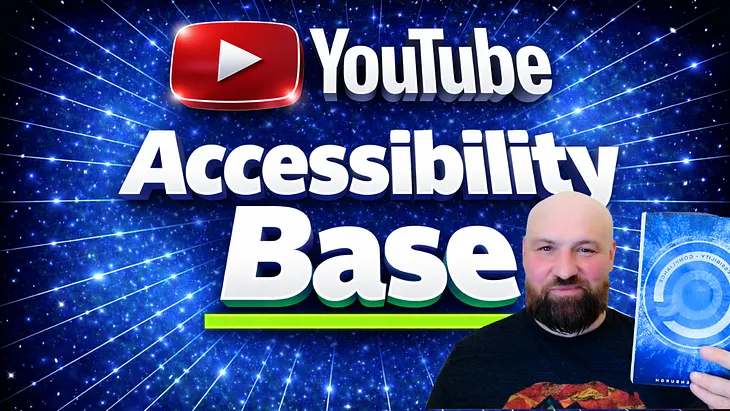 “YouTube Accessibility Base” cover near Accessible.org founder Kris RIvenburgh holding his book.