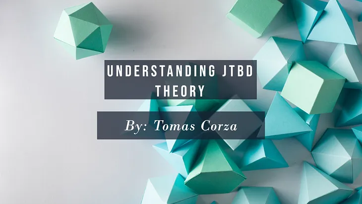 Mastering Innovation: Understanding JTBD Theory