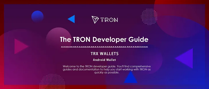 TRON Developer Guide—Android Wallet