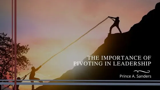 The Importance of Pivoting in Leadership