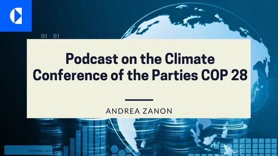 Podcast: Reflections on the Climate Conference of the Parties COP 28 with Andrea Zanon