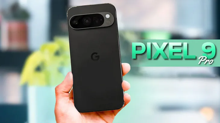 GOOGLE PIXEL 9 PRO — ALL & ALL