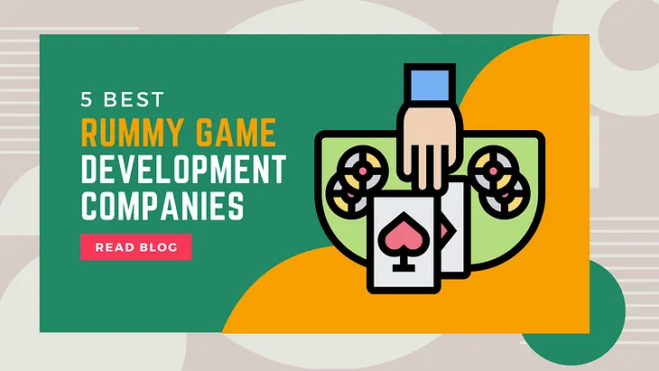 Top 5 Rummy Game App Development Companies in 2024–25