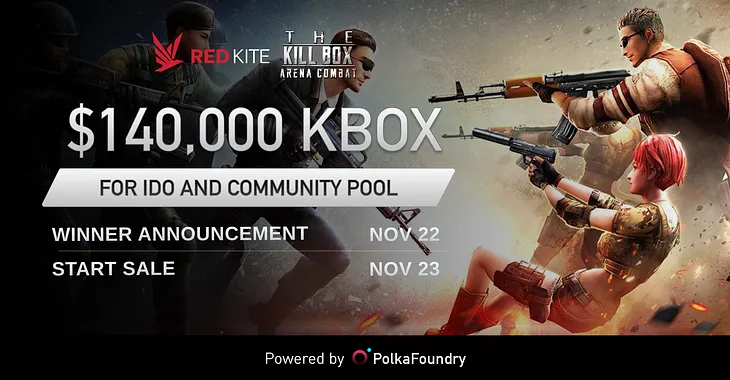 Chances to Get $140,000 KBOX at The Killbox IDO and Community Pools! Apply for Whitelist Now!