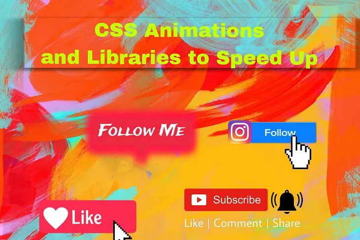 CSS Animation and Libraries to Speed Up