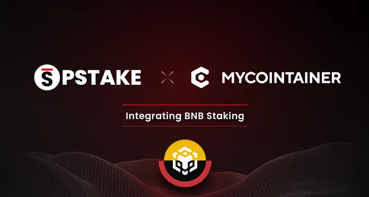 pSTAKE Forms Partnership with MyCointainer to Integrate BNB Staking