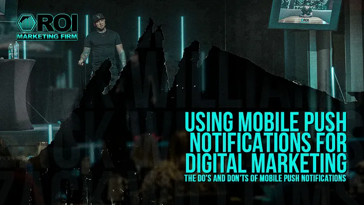 The Do’s and Don’ts of Mobile Push Notifications