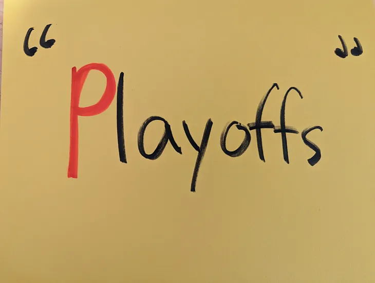 From Layoffs to Playoffs