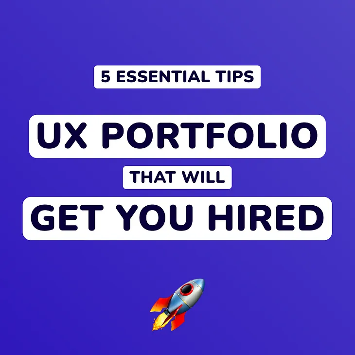 UX portfolio that will get you hired