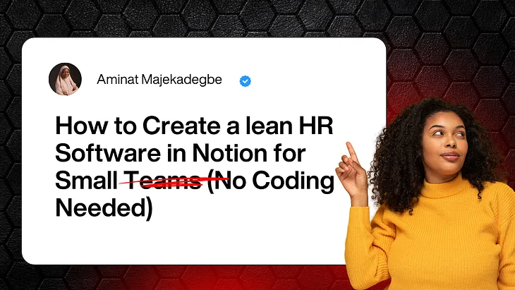 A banner wth the text “How to Create a Lean HR Software in Notion for Small Teams (No Coding Needed)”