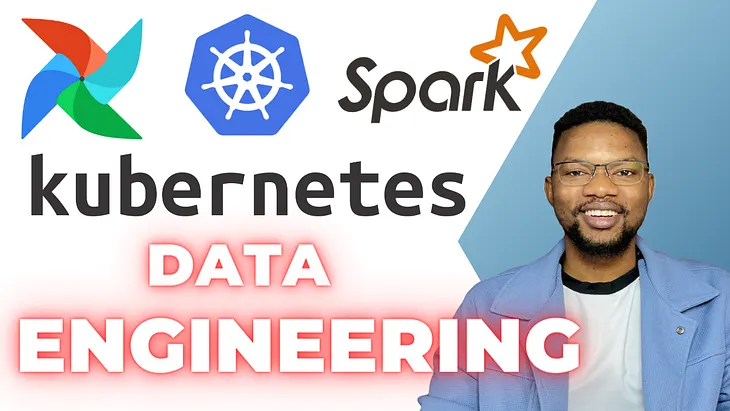 Kubernetes for Data Engineering: An End-to-End Guide