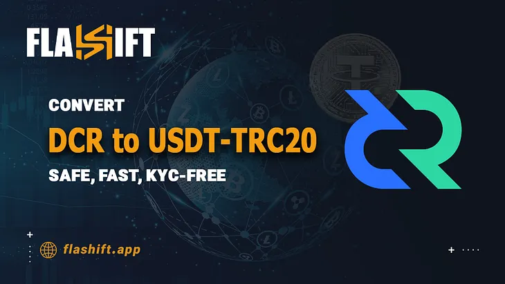 How to Convert Decred (DCR) to USDT-TRC20 without KYC in 2024