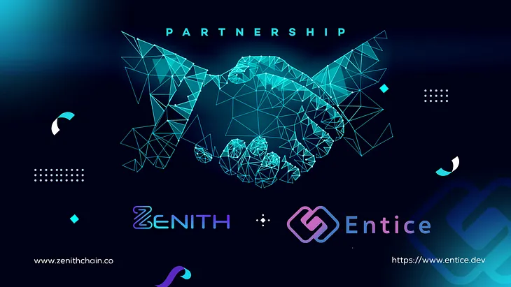 Zenith Chain Announces Strategic Partnership with Entice Coin