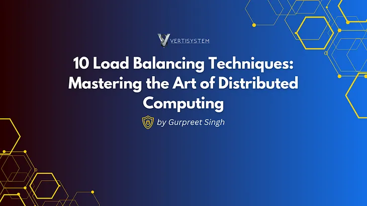 10 Load Balancing Techniques: Mastering the Art of Distributed Computing