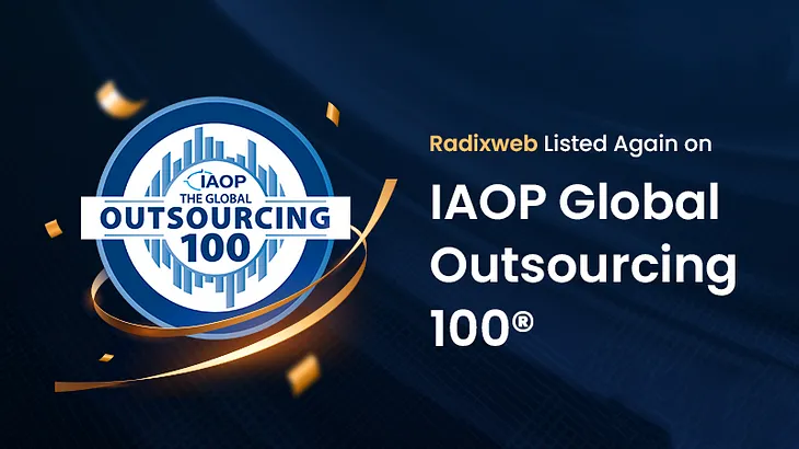 The Sustainable Edge: Radixweb Recognized Among The Best Outsourcing Service Providers by IAOP in…