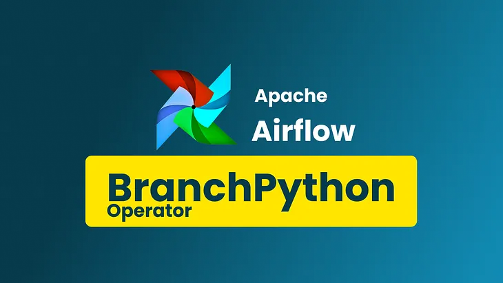 Conditional branching in Airflow with BranchPythonOperator
