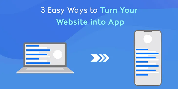 Affordable Ways to Turn Your Website into the App