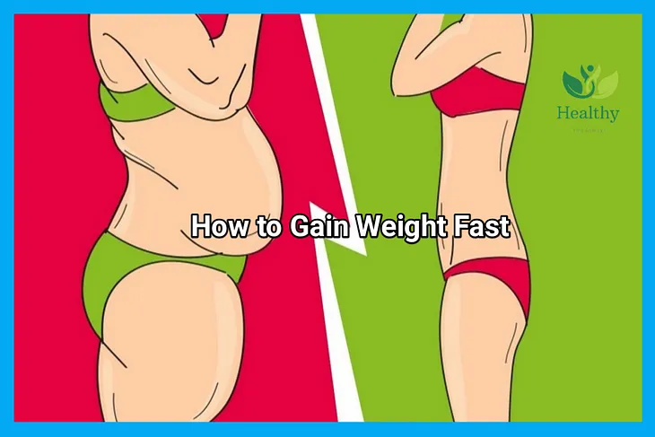 How to Gain Weight Fast