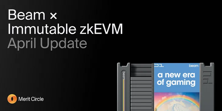 Beam x Immutable zkEVM — April update