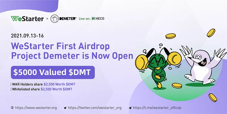 WeStarter(Heco) Will Launch the First Airdrop Project Demeter on September 13rd