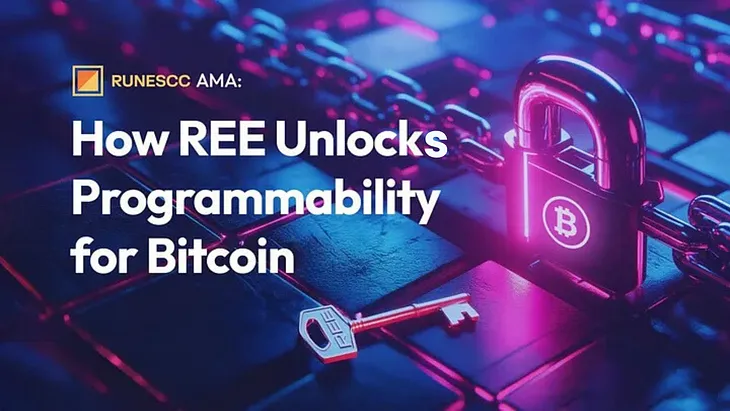 How REE Unlocks Programmability for Bitcoin