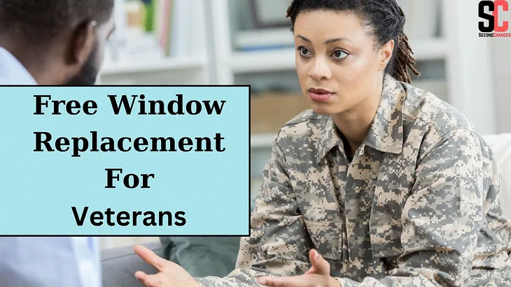 Free Window Replacement For Veterans