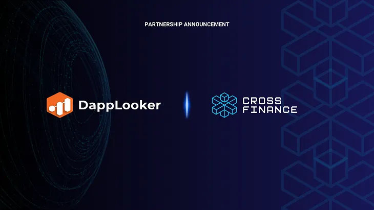 DappLooker Announces Partnership and Validator Role with CrossFi Network