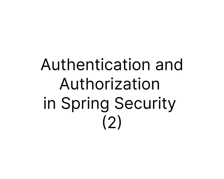 The most insightful stories about Spring Security - Medium