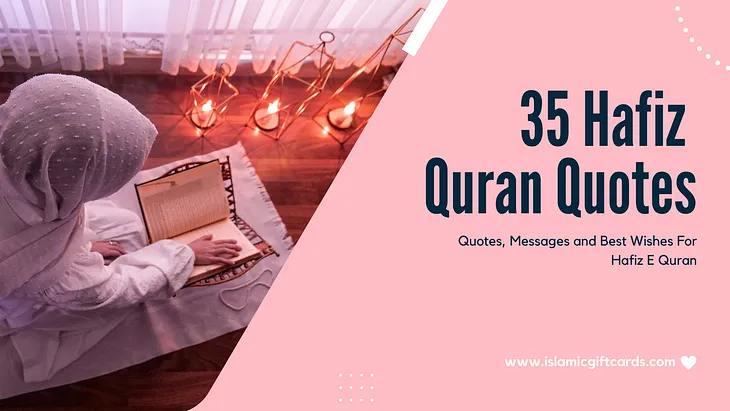 35 Hafiz Quran Quotes — Quotes, Messages and Best Wishes For Hafiz E Quran