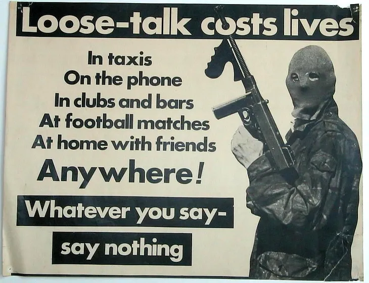 Irish Republican Army Propaganda Poster. Title: Loose Talk Costs Lives.