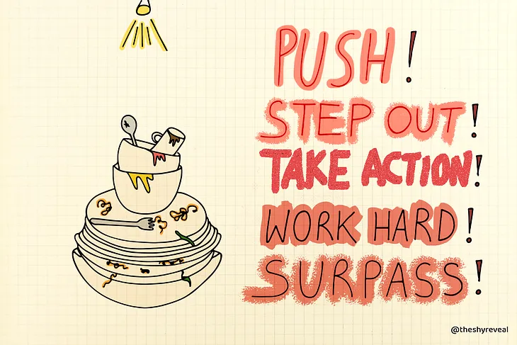 A pile of dirty dishes with the words: “Push! Step out! Take action! Work hard! Surpass!”