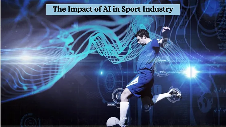 The Impact of AI in Sport Industry