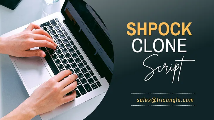 The Future of Buying and Selling: Explore the Phenomenon of Shpock Clone Script!