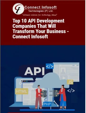 Top 10 API Development Companies That Will Transform Your Business — Connect Infosoft