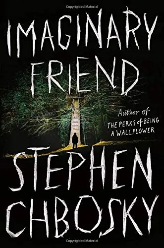 “IMAGINARY FRIEND” STEPHEN CHBOSKY