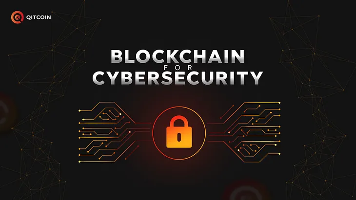 Blockchain for cybersecurity