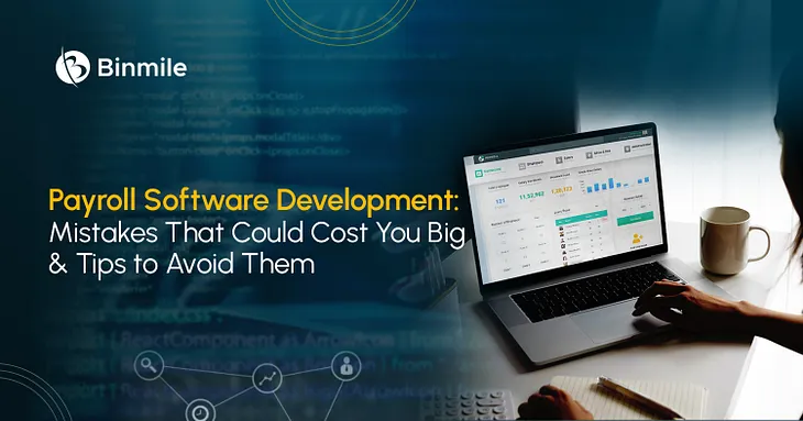 Tips to Avoid Payroll Software Development Mistakes