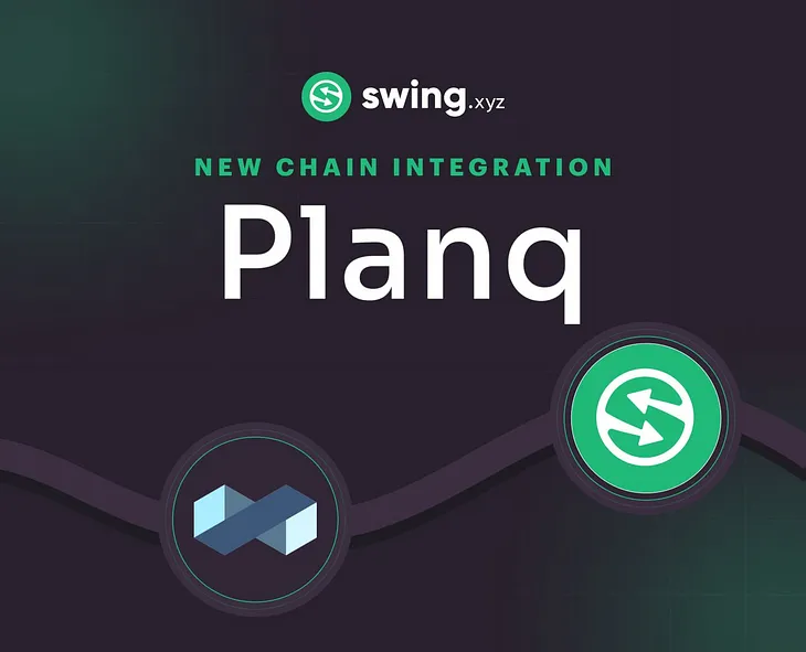 Planq integrated into Swing.XYZ’s Galaxy Exchange