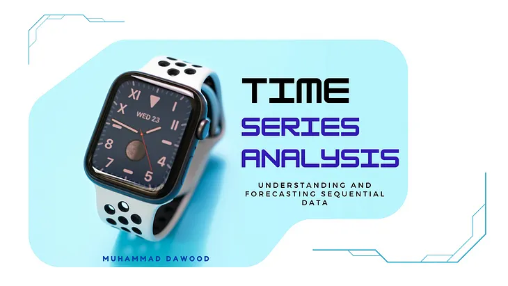 Time Series Analysis: Understanding and Forecasting Sequential Data