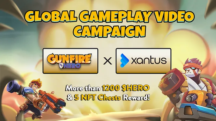 Gunfire Hero x Xantus: Global Gameplay Video Campaign