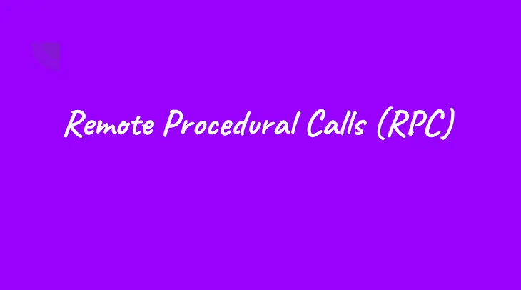 Remote Procedure Call (RPC)