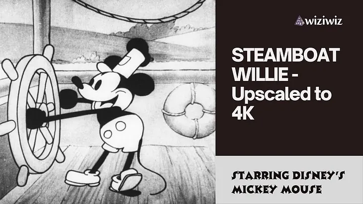 Watch STEAMBOAT WILLIE — Upscaled to 4K (Starring Disney’s Mickey Mouse)