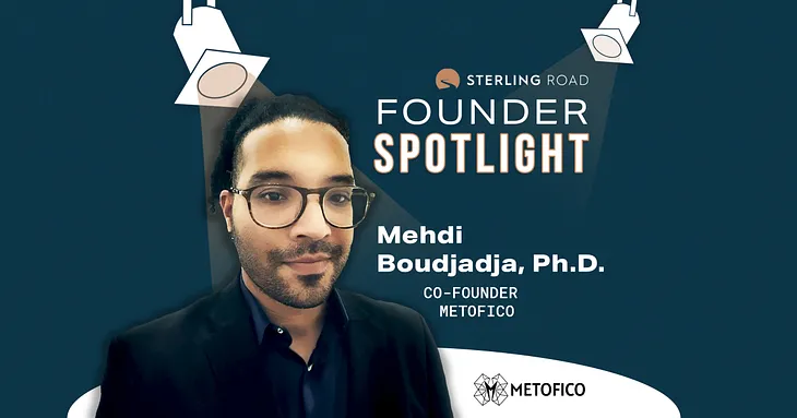 Founder Spotlight — Mehdi Boudjadja, Ph.D., Co-Founder of Metofico