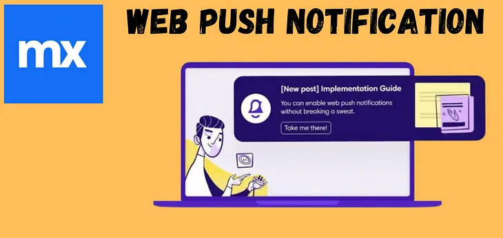 Web Push Notification in Mendix: A Comprehensive Guide