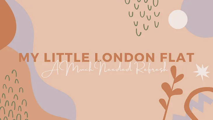 My Little London Flat: A Much Needed Refresh — This Petite Love